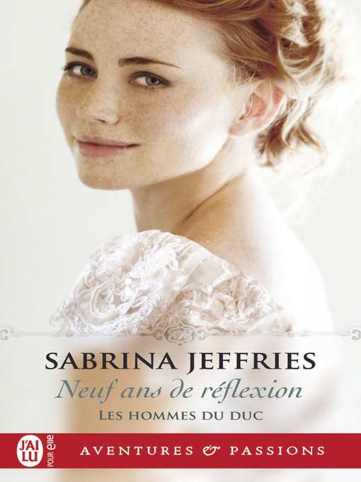 Title details for Neuf ans de réflexion by Sabrina Jeffries - Available